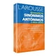 thumbnail image 1 of Diccionario de Sinónimos Antónimos e Ideas Afines Larousse Equipo Editorial, 1 of 3