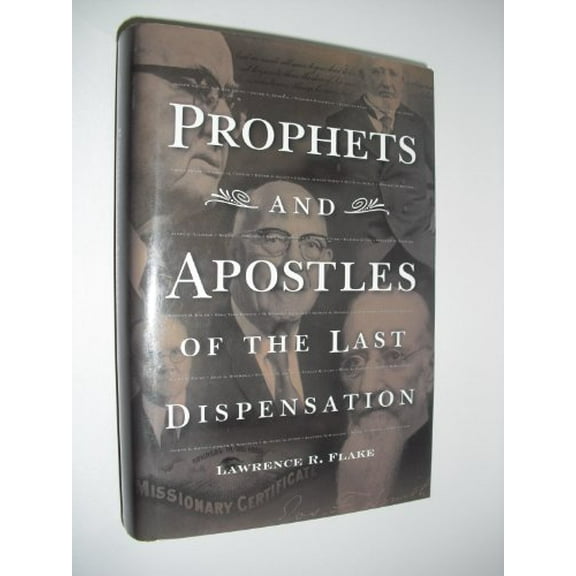 Pre-Owned Prophets & Apostles of the Last Dispensation (Hardcover) 1573457973 9781573457972