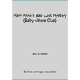 thumbnail image 1 of Pre-Owned Mary Anne's Bad-Luck Mystery (Baby-sitters Club) (Paperback) 0590415859 9780590415859, 1 of 1