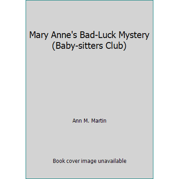 Pre-Owned Mary Anne's Bad-Luck Mystery (Baby-sitters Club) (Paperback) 0590415859 9780590415859