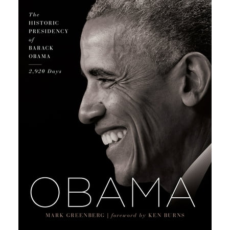 Obama : The Historic Presidency of Barack Obama - 2,920 (Barack Obama Best President Ever)