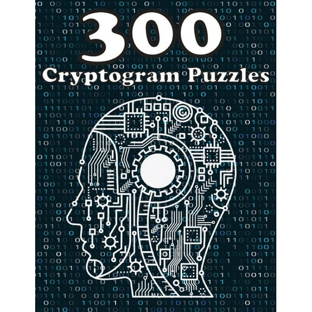 300 Cryptogram Puzzles : Cryptoquote Puzzle Book For Adults, Challenging and Funny Brain Teaser Cryptoquote Puzzles of Funny and Inspirational Quotes - Large Print (Paperback) 300 Cryptogram Puzzles : Cryptoquote Puzzle Book For Adults, Challenging and Funny Brain Teaser Cryptoquote Puzzles of Funny and Inspirational Quotes - Large Print (Paperback)