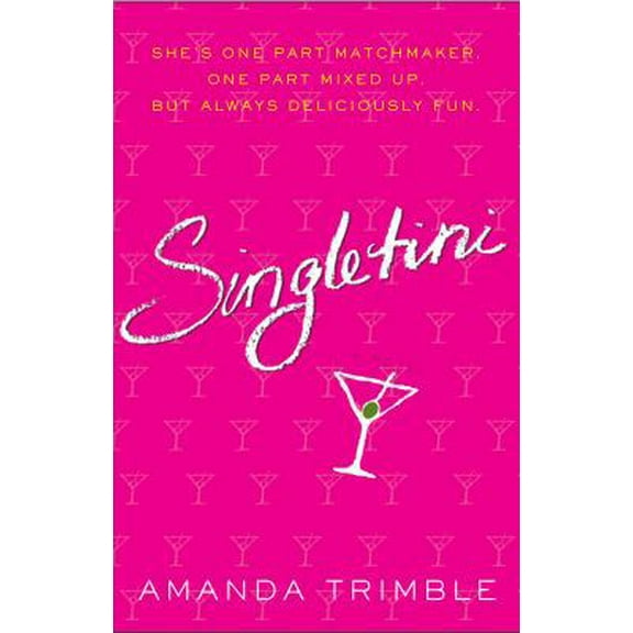 Pre-Owned Singletini: A Novel (Paperback) 0307238644 9780307238641