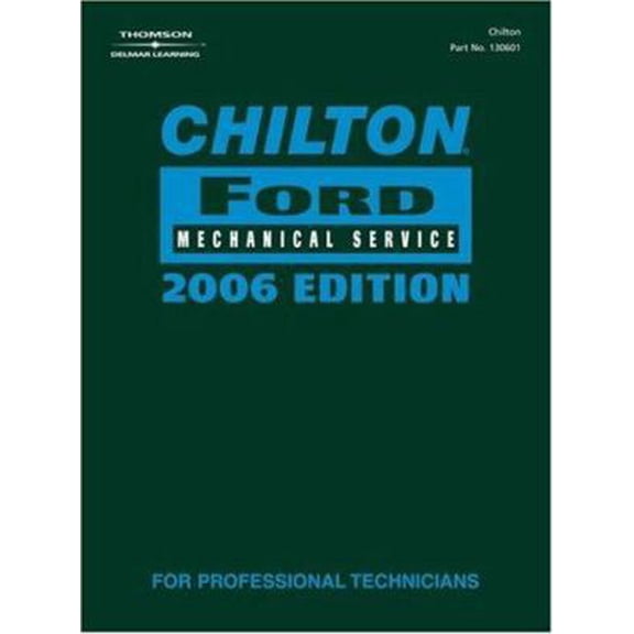 Pre-Owned Chilton 2006 Ford Mechanical Service Manual (Chilton Ford Service Manual) (Hardcover) 1418006017 9781418006013