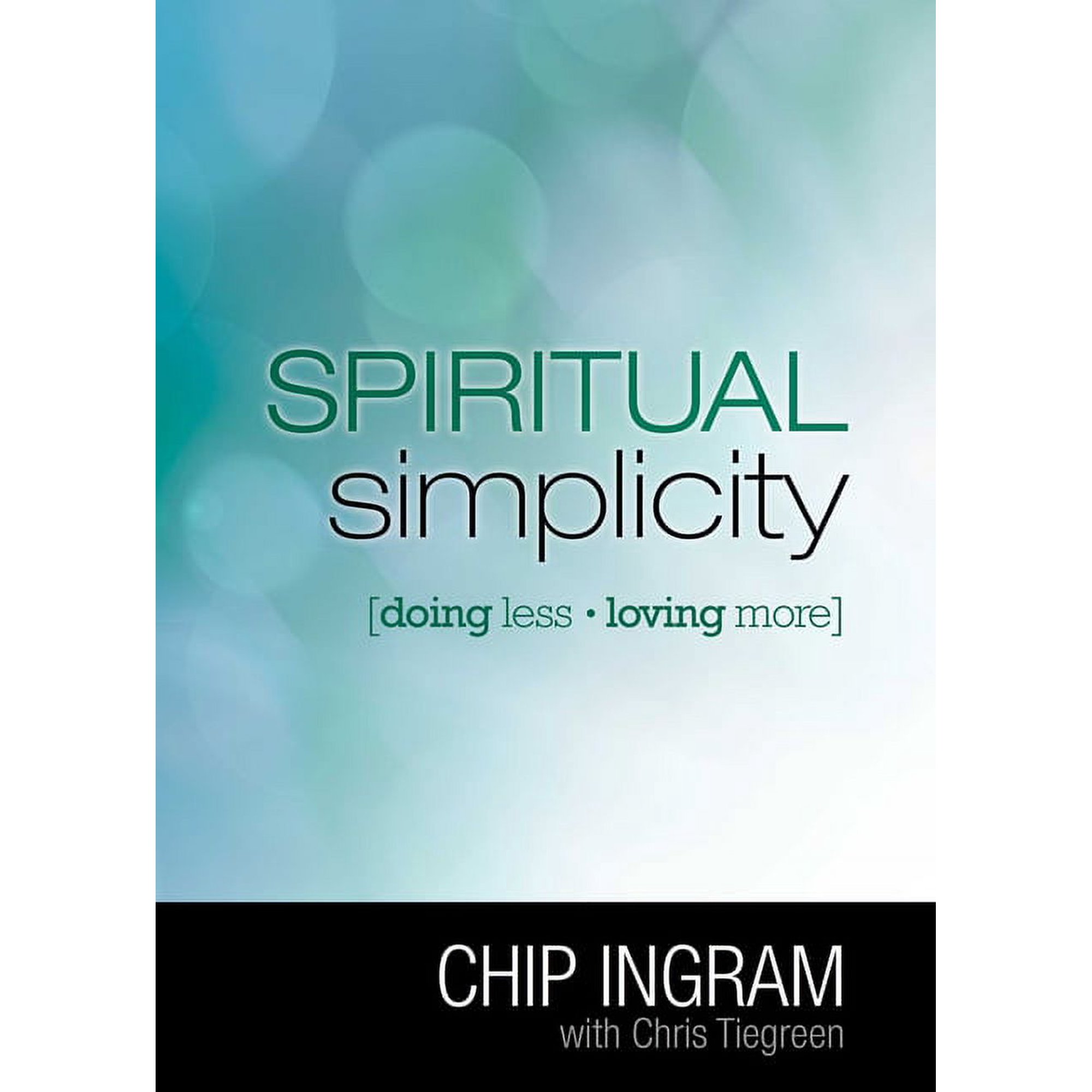 Spiritual Simplicity : Doing Less, Loving More (Paperback)