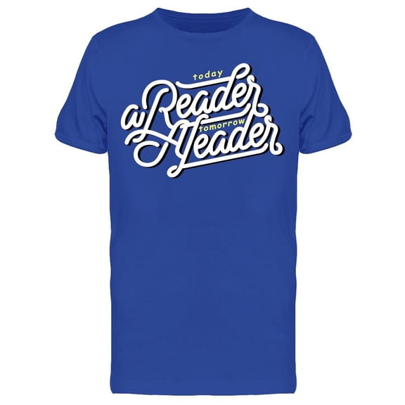Read To Become A Leader T-Shirt Men -Image by Shutterstock, Male Medium