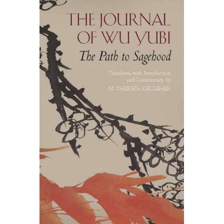 Hackett Classics: The Journal of Wu Yubi : The Path to Sagehood (Paperback)
