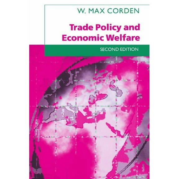 Trade Policy and Economic Welfare, (Hardcover)