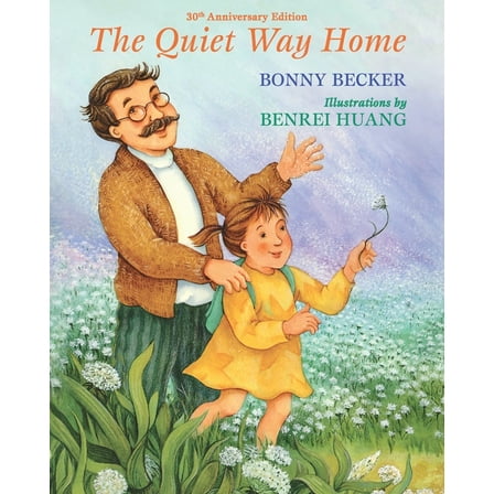 The Quiet Way Home: 30th Anniversary Edition, (Paperback)
