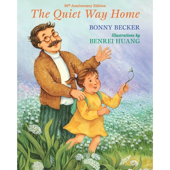 The Quiet Way Home: 30th Anniversary Edition, (Paperback)