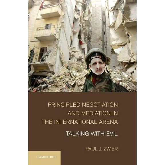 Principled Negotiation and Mediation in the International Arena, (Hardcover)