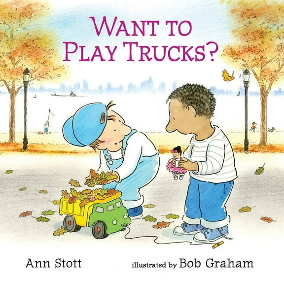 Want to Play Trucks? (Hardcover)