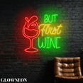 thumbnail image 2 of Glowneon But First Wine Neon Sign, Wine Bar Led Wall Art, Bar Pub Art, 2 of 5