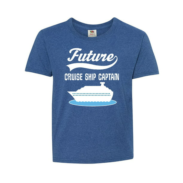 Future Cruise Ship Captain Youth T-Shirt - Walmart.com - Walmart.com