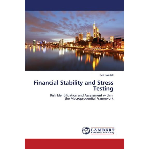 Financial Stability and Stress Testing (Paperback)