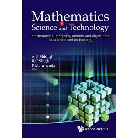 Mathematics in Science and Technology : Mathematical Methods, Models and Algorithms in Science and Technology, Proceedings of the Satellite