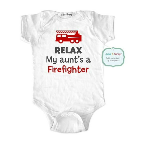 Relax my aunt's a firefighter - wallsparks cute & funny Brand - baby one piece bodysuit - Great baby shower gift!