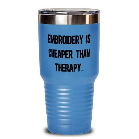 

Love Embroidery Embroidery is Cheaper Than Therapy Special Birthday From Friends