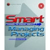 Smart Things to Know about Managing Projects [Paperback - Used]