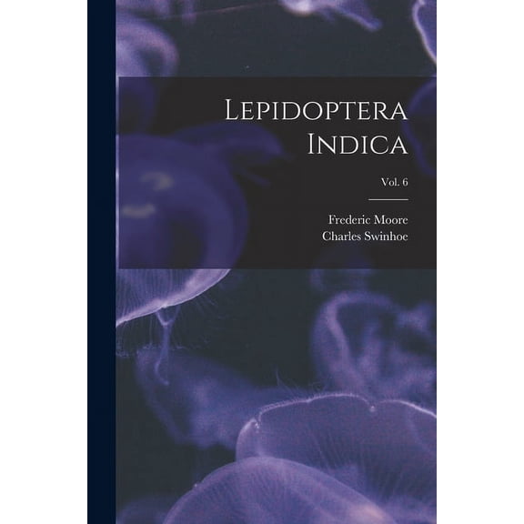 Lepidoptera Indica; vol. 6 (Paperback)