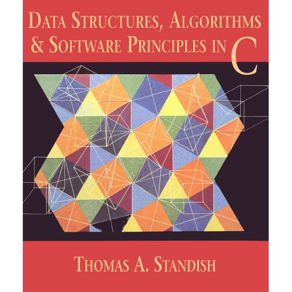 Data Structures, Algorithms, and Software Principles in C, (Paperback)