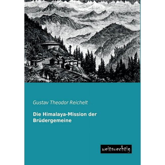 Die Himalaya-Mission Der Brudergemeine (Paperback)