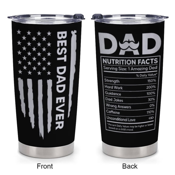 Dad Cup Tumbler 20oz Dad Nutrition Facts Stainless Steel Travel Coffee Mug Best Dads Gift for Fathers Birthday Christmas Valentines Gift for Men Father Daddy from Daughter Son