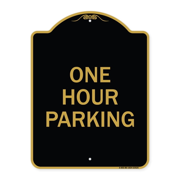 SignMission A-DES-BG-1824-23525 18 x 24 in. Designer Series Sign - One Hour Parking, Black & Gold