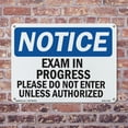 thumbnail image 5 of Exam In Progress Please Do Not Enter Unless OSHA Notice Aluminum Sign 18 Inch x 12 Inch - 5 Pack, 5 of 8