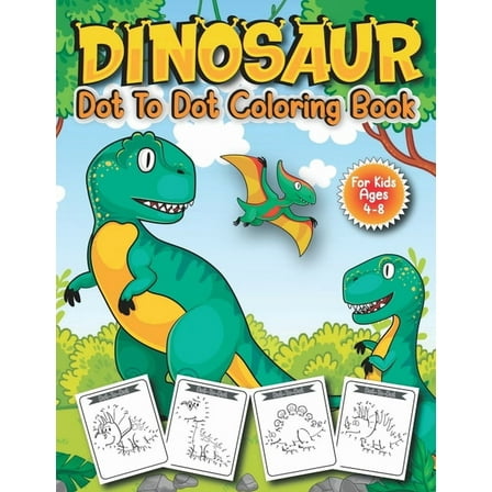 Dinosaur Dot to Dot Coloring Book for Kids Ages 4-8