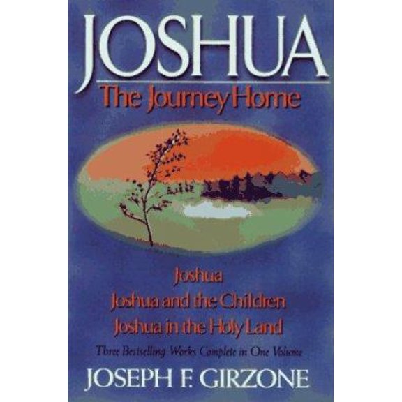 Pre-Owned Joshua: The Journey Home (Hardcover) by Joseph F Girzone