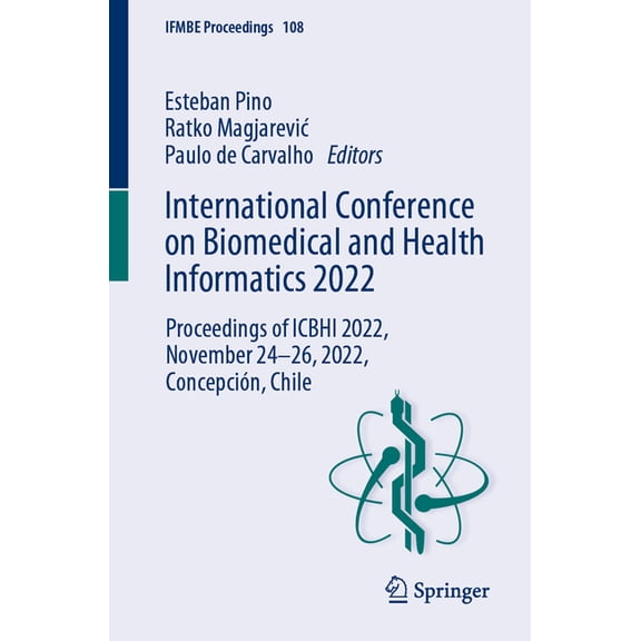 Ifmbe Proceedings International Conference on Biomedical and Health Informatics 2022: Proceedings of Icbhi 2022, November 24-26, 2022, Con, Book 108, (Paperback)