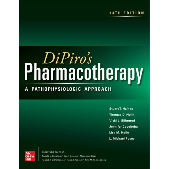Dipiro's Pharmacotherapy: A Pathophysiologic Approach, 13th Edition, (Hardcover)