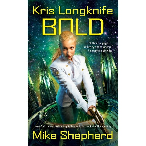 Kris Longknife Kris Longknife: Bold, Book 14, (Paperback)
