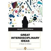 Great Interdisciplinary Ideas: A Reader for Writers (Penguin Academics Series) [Paperback - Used]