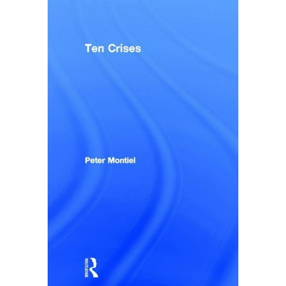 Ten Crises, (Hardcover)
