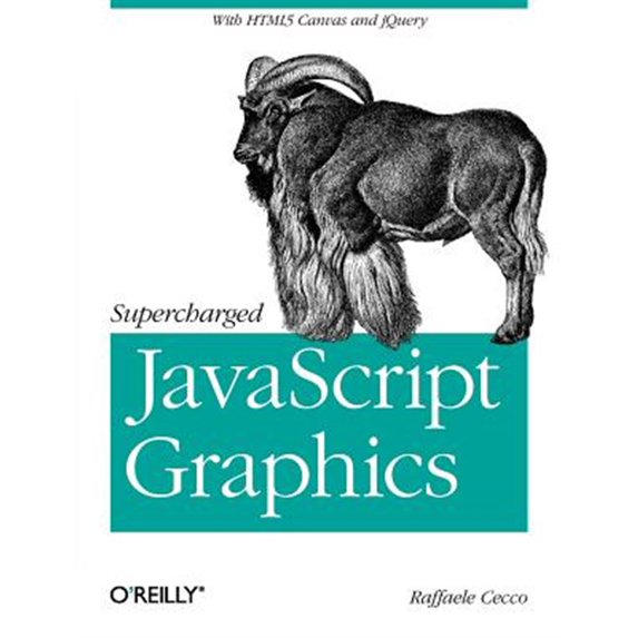 Pre-Owned Supercharged JavaScript Graphics: With HTML5 Canvas, Jquery, and More (Paperback) 1449393632 9781449393632