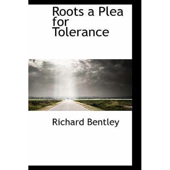 Roots a Plea for Tolerance (Paperback)
