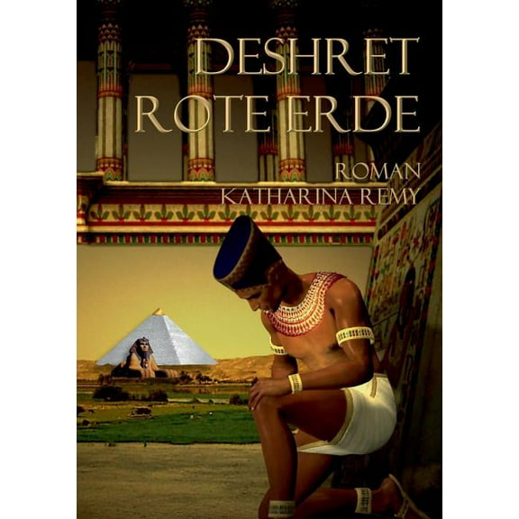 Deshret Rote Erde: Historischer Roman, (Paperback)