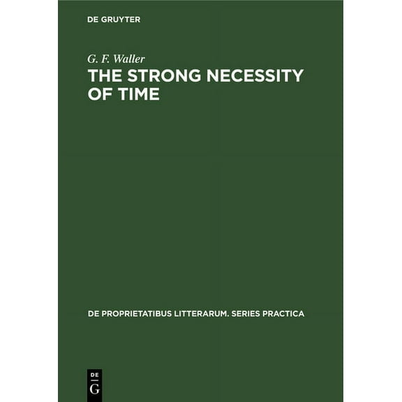 de Proprietatibus Litterarum. Series Pra The Strong Necessity of Time, Book 90, (Hardcover)