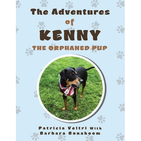 The Adventures of Kenny the Orphaned Pup, (Paperback)