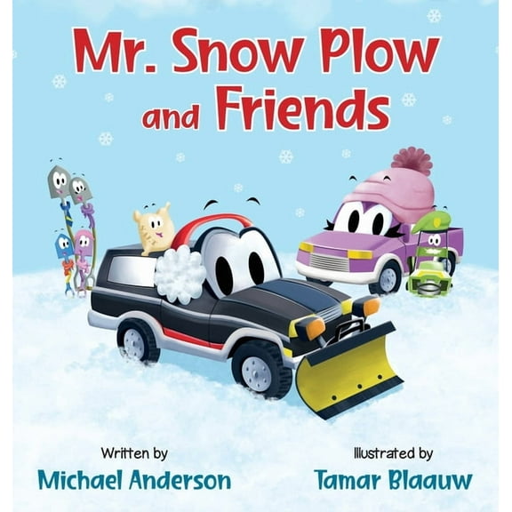 Mr. Snow Plow and Friends, (Hardcover)