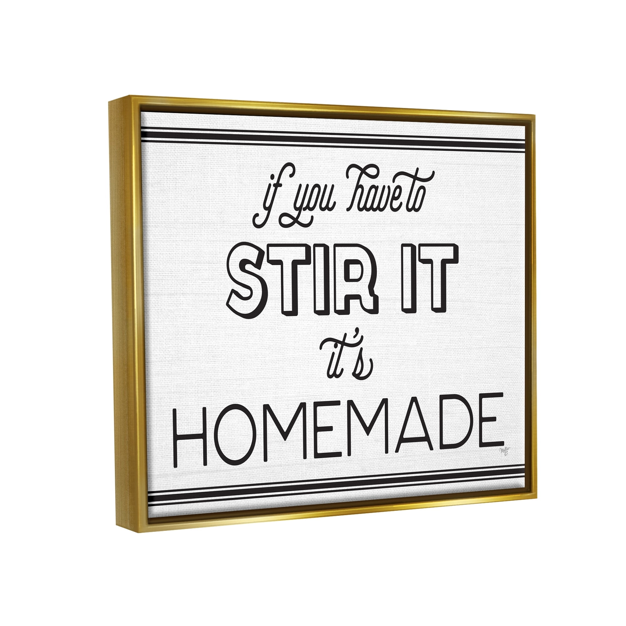 Stupell Industries Homemade If Stirred Humorous Cooking Kitchen Vintage Phrase Graphic Art Metallic Gold Floating Framed Canvas Print Wall Art, Design by Mollie B.