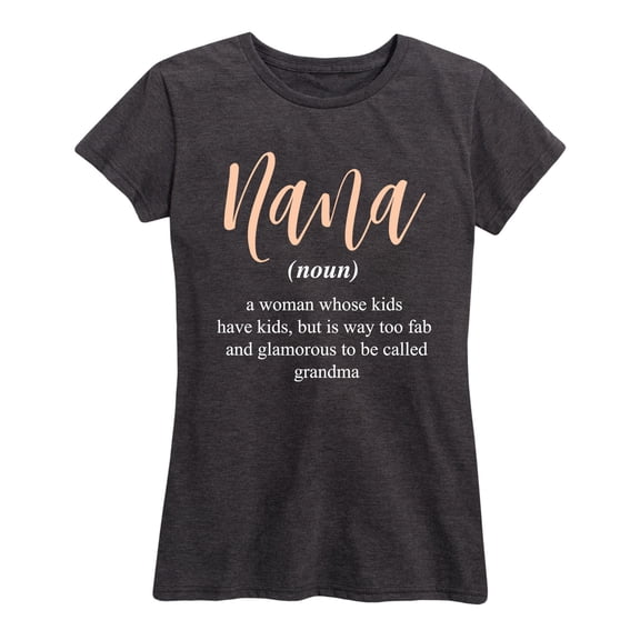 Instant Message - Definition Nana - Women's Short Sleeve Graphic T-shirt