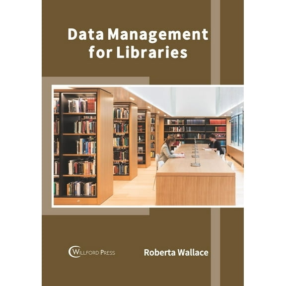 Data Management for Libraries, (Hardcover)