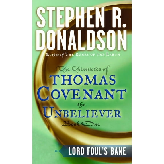 First Chronicles: Thomas Covenant the Un Lord Foul's Bane, Book 1, (Paperback)