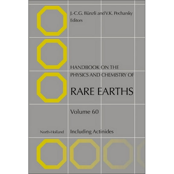 Handbook on the Physics and Chemistry of Handbook on the Physics and Chemistry of Rare Earths: Including Actinides Volume 60, Book 60, (Hardcover)