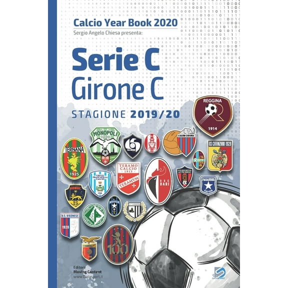Calcio Year Book 2020: Serie C Girone C 2019/2020: Tutto il calcio in cifre (Paperback)