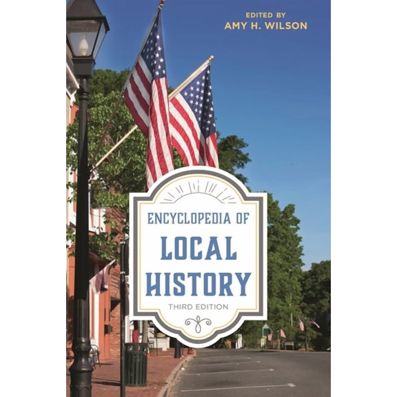 Encyclopedia Of Local History