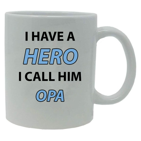 I Have a Hero I Call Him Opa 11-Ounce White Ceramic Coffee Mug